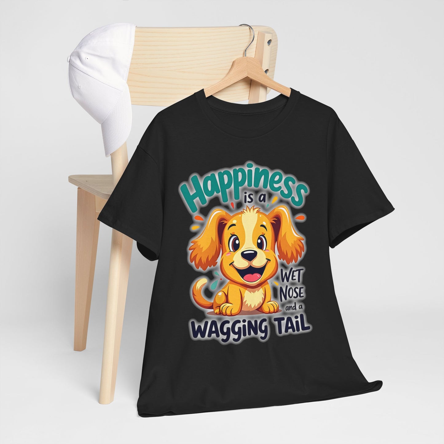 Happiness is a wet nose and a wagging tail Tee