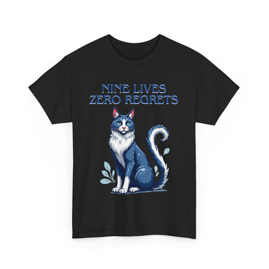 Nine lives zero regrets Tee