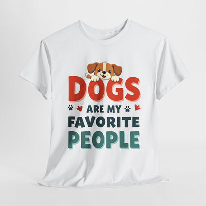 Dogs are my favorite people Tee