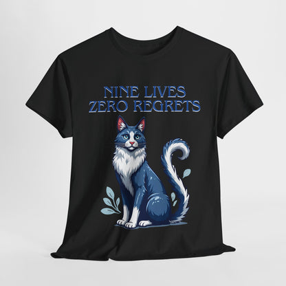 Nine lives zero regrets Tee