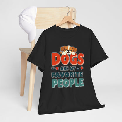 Dogs are my favorite people Tee